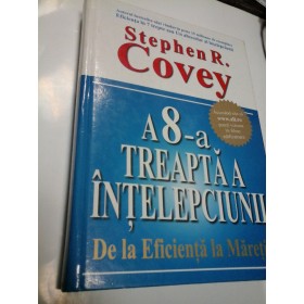 A 8-a TREAPTA A INTELEPCIUNII - STEPHEN R. COVEY